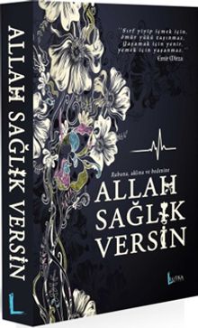 Allah Sağlık Versin