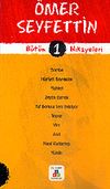 &Ouml;mer Seyfettin B&uuml;t&uuml;n Hikayeleri 1