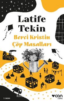 Berci Kristin Çöp Masalları - Latife Tekin
