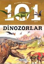 Bilmen Gereken 101 Şey / Dinozorlar