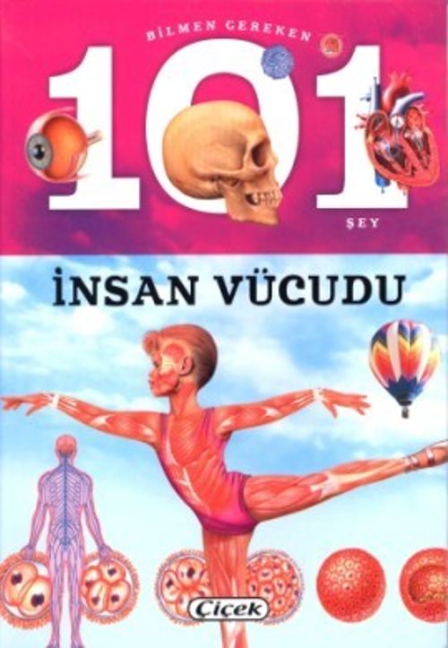 Bilmen Gereken 101 Şey / İnsan Vücudu