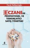 Eczanede Profesyonel ve Tamamlayıcı Satış Y&ouml;netimi