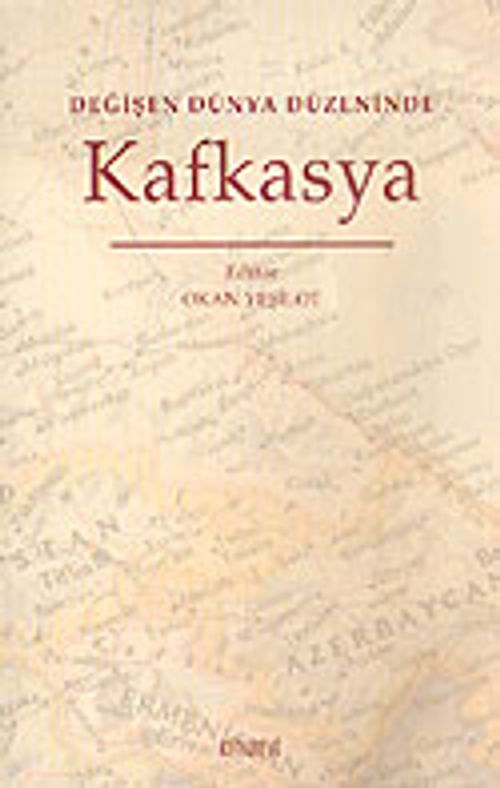 Değişen Dünya Düzeninde Kafkasya