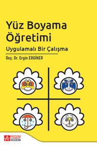 Yüz Boyama Öğretimi Uygulamalı Bir Çalışma