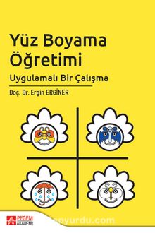 Yüz Boyama Öğretimi Uygulamalı Bir Çalışma - Dr. Ergin Erginer