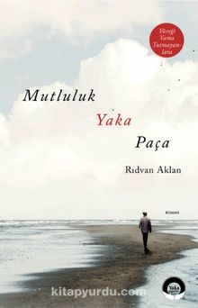 Mutluluk Yaka Paça - Rıdvan Aklan