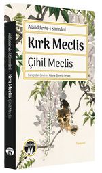 Kırk Meclis - Çihil Meclis 