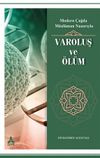 Modern &Ccedil;ağda M&uuml;sl&uuml;man Nazarıyla - Varoluş Ve &Ouml;l&uuml;m