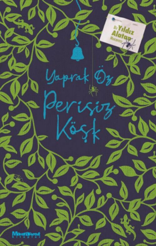 Perisiz Köşk & Bir Yıldız Alatan Macerası