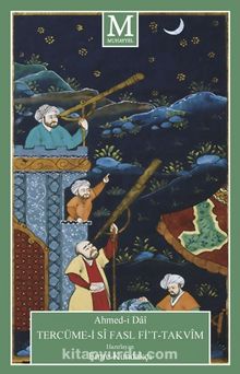 Ahmed-i Dai Tercüme-i Si Fasl Fi’t-Takvim - Ahmed-i Dai