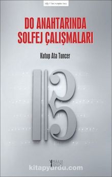 Do Anahtarında Solfej Çalışmaları - Kutup Ata Tuncer
