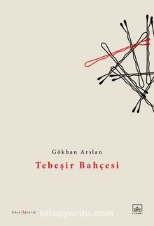 Tebeşir Bahçesi - Gökhan Arslan