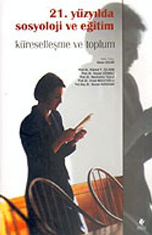 21. Yüzyılda Sosyoloji ve Eğitim