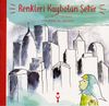 Renkleri Kaybolan Şehir