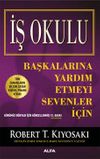 Başkalarına Yardım Etmeyi Sevenler İ&ccedil;in İş Okulu