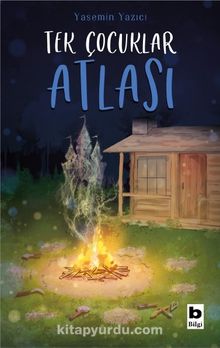 Tek Çocuklar Atlası - Yasemin Yazıcı