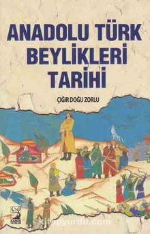 Anadolu Türk Beylikleri Tarihi - Çığır Doğu Zorlu