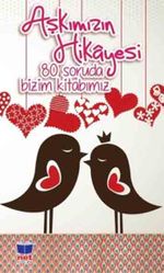 Aşkımızın Hikayesi & 80 Soruda Bizim Kitabımız