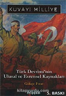 Kuvayi Milliye Turk Devrimi Nin Ulusal Ve Evrensel Kaynaklari Gokce Firat Kitapyurdu Com