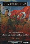 Kuvayı Milliye/Türk Devrimi'nin Ulusal ve Evrensel Kaynakları