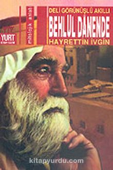Deli Görünüşlü Akıllı Behlül Danende - Hayrettin İvgin