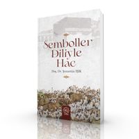 Semboller Diliyle Hac