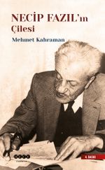 Necip Fazıl'ın Çilesi