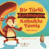 Bir Türlü Kırılamayan Kabuklu Yemiş 