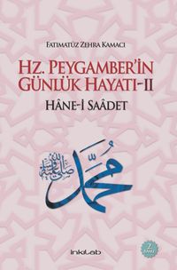 Hz. Peygamber'in Günlük Hayatı 2 & Hane-i Saadet