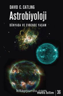 Astrobiyoloji & Dünyada ve Evrende Yaşam - David C. Catling