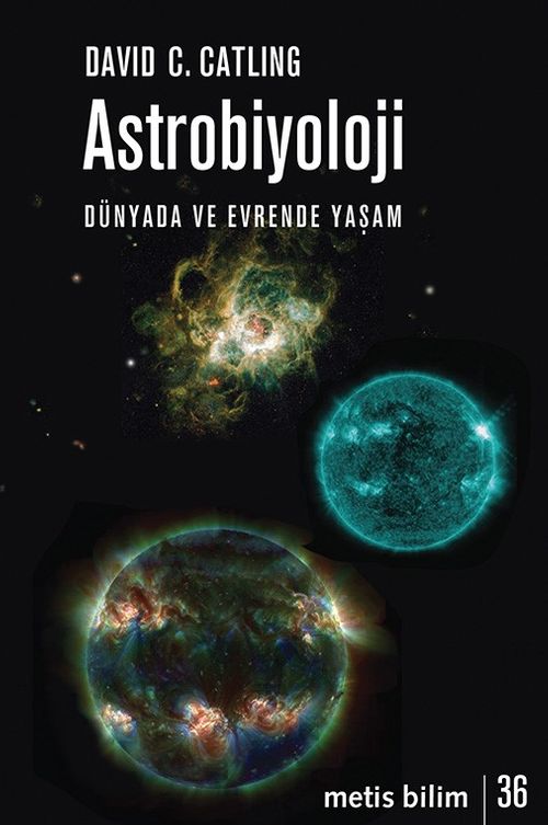 Astrobiyoloji & Dünyada ve Evrende Yaşam