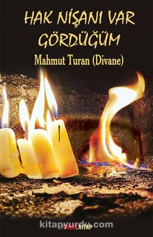 Hak Nişanı Var Gördüğüm - Mahmut Turan