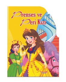 Şekilli Kitaplar / Prenses ve Peri Kızı
