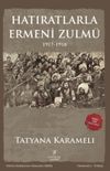 Hatıratlarla Ermeni Zulm&uuml; (1917-1918)