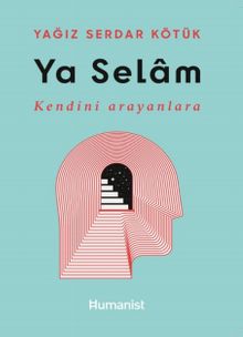 Ya Selam & Kendini Aranlara