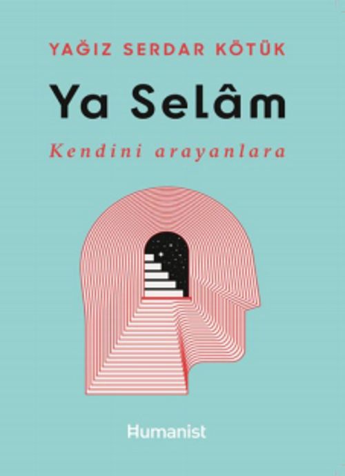 Ya Selam & Kendini Aranlara
