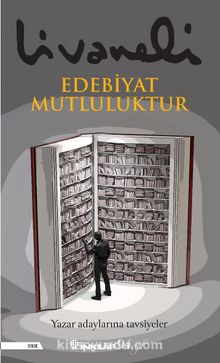 Edebiyat Mutluluktur - Zülfü Livaneli