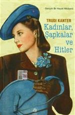 Kadınlar Şapkalar ve Hitler