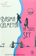 Başıma Gelmeyen En Güzel Şey