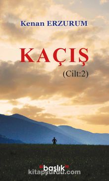 Kaçış (Cilt 2) - Kenan Erzurum