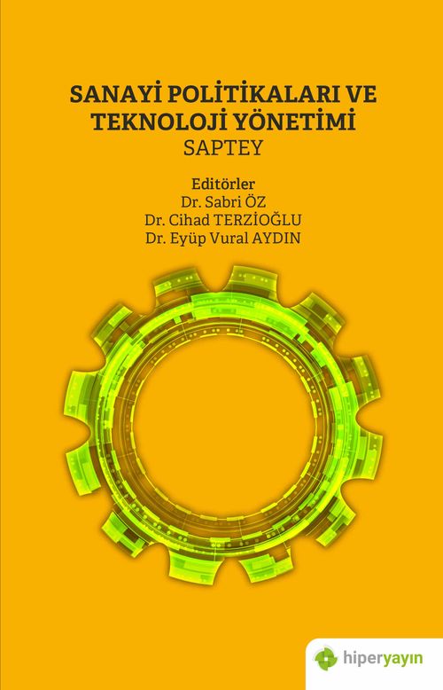 Sanayi Politikaları ve Teknoloji Yönetimi Saptey