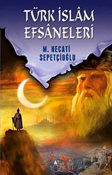 Türk İslam Efsaneleri / Kültür Dizisi 1
