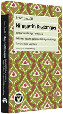 Nihayetin Başlangıcı - İmam Gazali