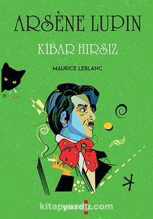 Arsene Lupin - Kibar Hırsız - Maurice Leblanc