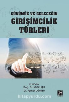 Günümüz ve Geleceğin Girişimcilik Türleri - Prof. Dr. Metin Işık
