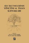 Aile İşletmelerinde Y&ouml;netim ve İnsan Kaynakları