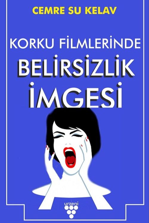 Korku Filmlerinde Belirsizlik İmgesi