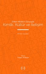 Erken Modern Dünyada Kimlik, Kültür Ve İletişim