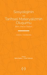 Sosyolojinin ve Tarihsel Materyalizmin Oluşumu & Bilim, Sınıf ve Toplum