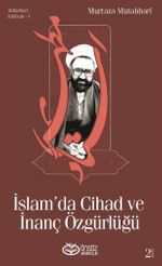 İslam'da Cihad ve İnanç Özgürlüğü